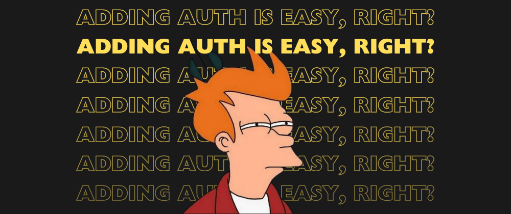 How to Add Auth to Your App